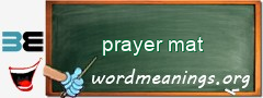 WordMeaning blackboard for prayer mat